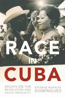 Rasa na Kubie: Eseje na temat rewolucji i nierówności rasowych - Race in Cuba: Essays on the Revolution and Racial Inequality