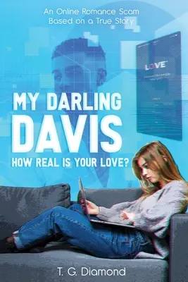 My Darling Davis, jak prawdziwa jest twoja miłość? - My Darling Davis, How Real Is Your Love?