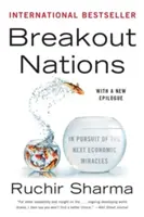 Breakout Nations: W pogoni za kolejnymi cudami ekonomicznymi - Breakout Nations: In Pursuit of the Next Economic Miracles