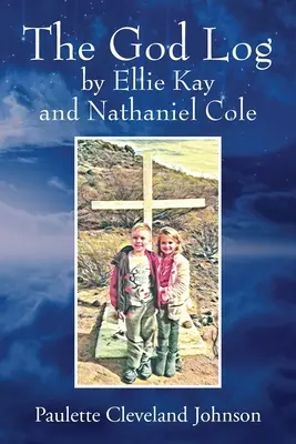 Dziennik Boga autorstwa Ellie Kay i Nathaniela Cole'a - The God Log by Ellie Kay and Nathaniel Cole