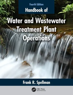 Podręcznik eksploatacji oczyszczalni ścieków i wody - Handbook of Water and Wastewater Treatment Plant Operations