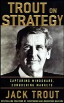 Jack Trout o strategii - Jack Trout on Strategy