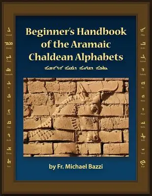 Podręcznik alfabetu aramejskiego i chaldejskiego dla początkujących - Beginner's Handbook of the Aramaic Chaldean Alphabets