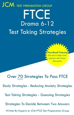 FTCE Drama 6-12 - Strategie rozwiązywania testów: Egzamin FTCE 006 - Bezpłatne korepetycje online - Nowe wydanie 2020 - Najnowsze strategie zdawania egzaminu. - FTCE Drama 6-12 - Test Taking Strategies: FTCE 006 Exam - Free Online Tutoring - New 2020 Edition - The latest strategies to pass your exam.