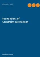 Podstawy satysfakcji z ograniczeń: Klasyczny tekst - Foundations of Constraint Satisfaction: The Classic Text