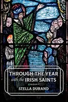 Przez cały rok z irlandzkimi świętymi - Through the Year with the Irish Saints