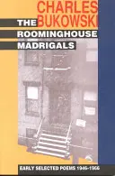 The Roominghouse Madrigals: Wczesne wybrane wiersze 1946-1966 - The Roominghouse Madrigals: Early Selected Poems 1946-1966