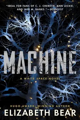 Maszyna: A White Space Novel - Machine: A White Space Novel