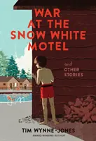 Wojna w śnieżnobiałym motelu i inne historie - War at the Snow White Motel and Other Stories