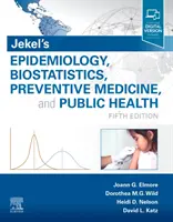 Epidemiologia, biostatystyka, medycyna prewencyjna i zdrowie publiczne Jekela - Jekel's Epidemiology, Biostatistics, Preventive Medicine, and Public Health