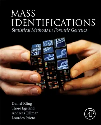 Identyfikacja masowa - metody statystyczne w genetyce sądowej - Mass Identifications - Statistical Methods in Forensic Genetics