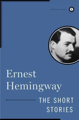 Krótkie opowiadania Ernesta Hemingwaya - The Short Stories of Ernest Hemingway