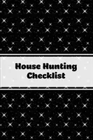 House Hunting Checklist: Kupno nowego domu, śledzenie ważnych szczegółów nieruchomości, funkcje i notatki, kupujący domy na rynku nieruchomości, notatnik, Prope - House Hunting Checklist: New Home Buying, Keep Track Of Important Property Details, Features & Notes, Real Estate Homes Buyers, Notebook, Prope