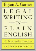 Legal Writing in Plain English: Tekst z ćwiczeniami - Legal Writing in Plain English: A Text with Exercises