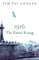 Powstanie Wielkanocne 1916 - 1916 the Easter Rising