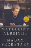 Madam Secretary: Pamiętnik - Madam Secretary: A Memoir