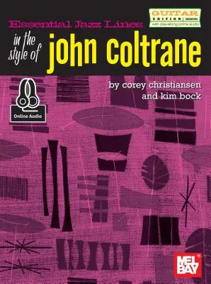 Essential Jazz Lines: W stylu Johna Coltrane'a/Gitara EDT. - Essential Jazz Lines: In the Style of John Coltrane/Guitar EDT.