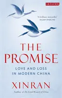 Obietnica: Miłość i strata we współczesnych Chinach - The Promise: Love and Loss in Modern China