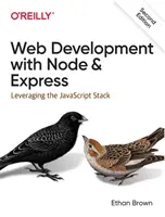 Tworzenie stron internetowych za pomocą Node i Express: Wykorzystanie stosu JavaScript - Web Development with Node and Express: Leveraging the JavaScript Stack