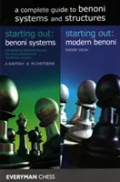 Kompletny przewodnik po systemach i strukturach Benoni - A Complete Guide to Benoni Systems and Structures