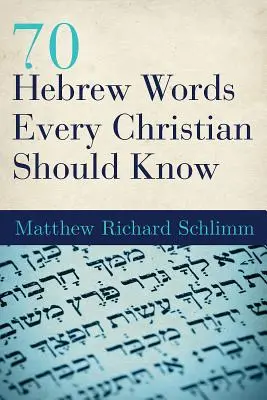 70 hebrajskich słów, które powinien znać każdy chrześcijanin - 70 Hebrew Words Every Christian Should Know