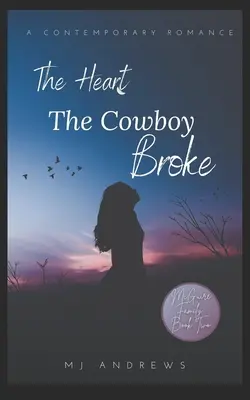 Zranione serce kowboja - The Heart the Cowboy Broke