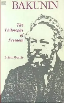 Bakunin: Filozofia wolności - Bakunin: Philosophy of Freedom