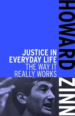 Sprawiedliwość w życiu codziennym: The Way It Really Works - Justice in Everyday Life: The Way It Really Works