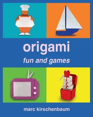 Zabawy i gry origami - Origami Fun and Games