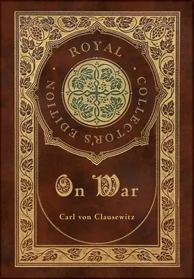 On War (Royal Collector's Edition) (z przypisami) (twarda oprawa z laminatem i kurtką) - On War (Royal Collector's Edition) (Annotated) (Case Laminate Hardcover with Jacket)