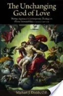 Niezmienny Bóg miłości: Tomasz z Akwinu i współczesna teologia na temat niezmienności Boga - The Unchanging God of Love: Thomas Aquinas and Contemporary Theology on Divine Immutability