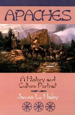 Apacze: Portret historyczny i kulturowy - The Apaches: A History and Culture Portrait