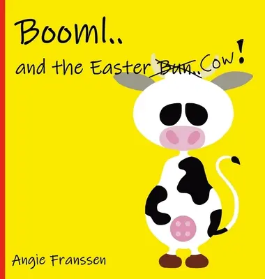 Booml... i wielkanocna krowa! - Booml.. and the Easter Cow!