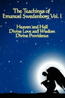 Nauki Emanuela Swedenborga, tom I - The Teachings of Emanuel Swedenborg Vol I