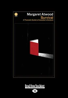 Przetrwanie: tematyczny przewodnik po literaturze kanadyjskiej (duży druk 16 pkt) - Survival: A Thematic Guide to Canadian Literature (Large Print 16pt)