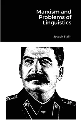 Marksizm i problemy językoznawstwa - Marxism and Problems of Linguistics