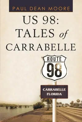 Us 98: Opowieści z Carrabelle - Us 98: Tales of Carrabelle