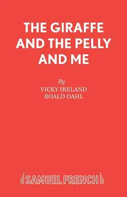 Żyrafa, Pelly i ja - The Giraffe and the Pelly and Me