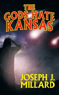 Bogowie nienawidzą Kansas - The Gods Hate Kansas