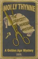 Tajemnica morderstwa w Draycott: Tajemnica Złotego Wieku - The Draycott Murder Mystery: A Golden Age Mystery