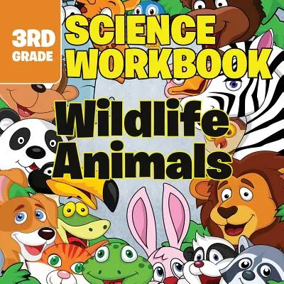 Zeszyty ćwiczeń dla 3 klasy: Dzikie zwierzęta - 3rd Grade Science Workbooks: Wildlife Animals