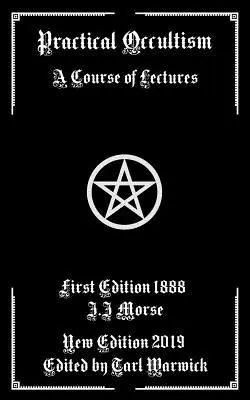 Okultyzm praktyczny: Kurs wykładów - Practical Occultism: A Course of Lectures