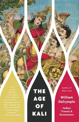 Wiek Kali: indyjskie podróże i spotkania - The Age of Kali: Indian Travels & Encounters