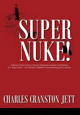Super Nuke! A Memoir About Life as a Nuclear Submariner and the Contributions of a Super Nuke„ - USS RAY (SSN653) Toward Winning the Cold War” („Wspomnienia z życia atomowego okrętu podwodnego i wkład super-nuklearnego okrętu podwodnego w zwycięstwo w zimnej wojnie”) - Super Nuke! A Memoir About Life as a Nuclear Submariner and the Contributions of a Super Nuke