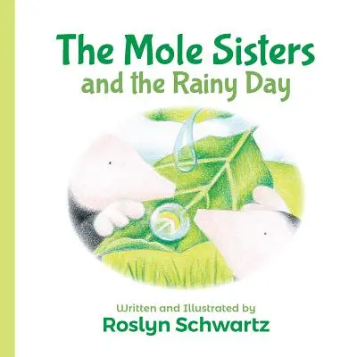 Siostry Kret i deszczowy dzień - The Mole Sisters and the Rainy Day