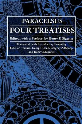 Cztery traktaty Teofrasta von Hohenheima zwanego Paracelsusem - Four Treatises of Theophrastus Von Hohenheim Called Paracelsus