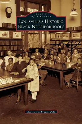 Historyczne czarne dzielnice Louisville - Louisville's Historic Black Neighborhoods