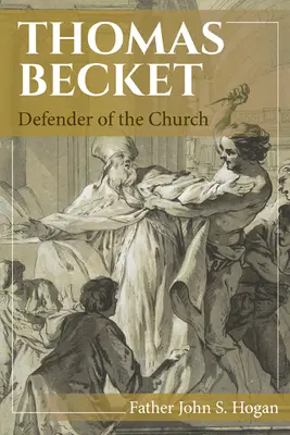 Tomasz Becket: Obrońca Kościoła - Thomas Becket: Defender of the Church