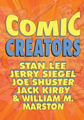 Orbit: Twórcy komiksów: Stan Lee, Jerry Siegel, Joe Shuster, Jack Kirby i William M. Marston - Orbit: Comic Creators: Stan Lee, Jerry Siegel, Joe Shuster, Jack Kirby and William M. Marston