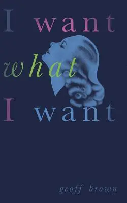 Chcę tego, czego chcę (Valancourt 20th Century Classics) - I Want What I Want (Valancourt 20th Century Classics)